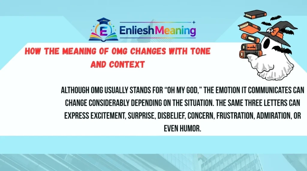 How the Meaning of OMG Changes With Tone and Context
