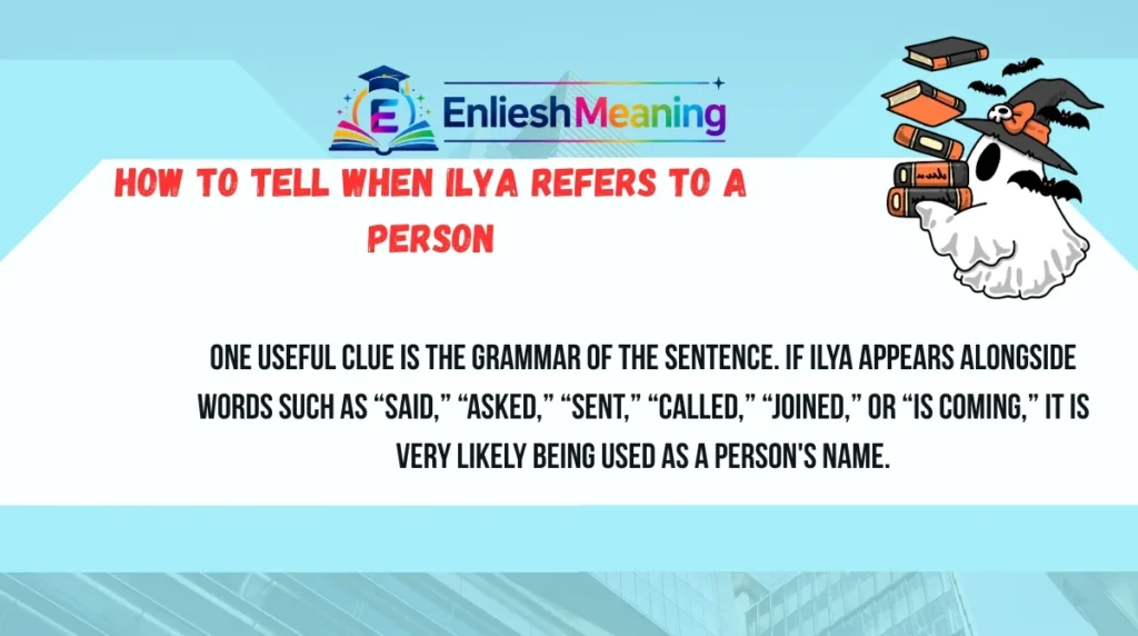 How to Tell When Ilya Refers to a Person