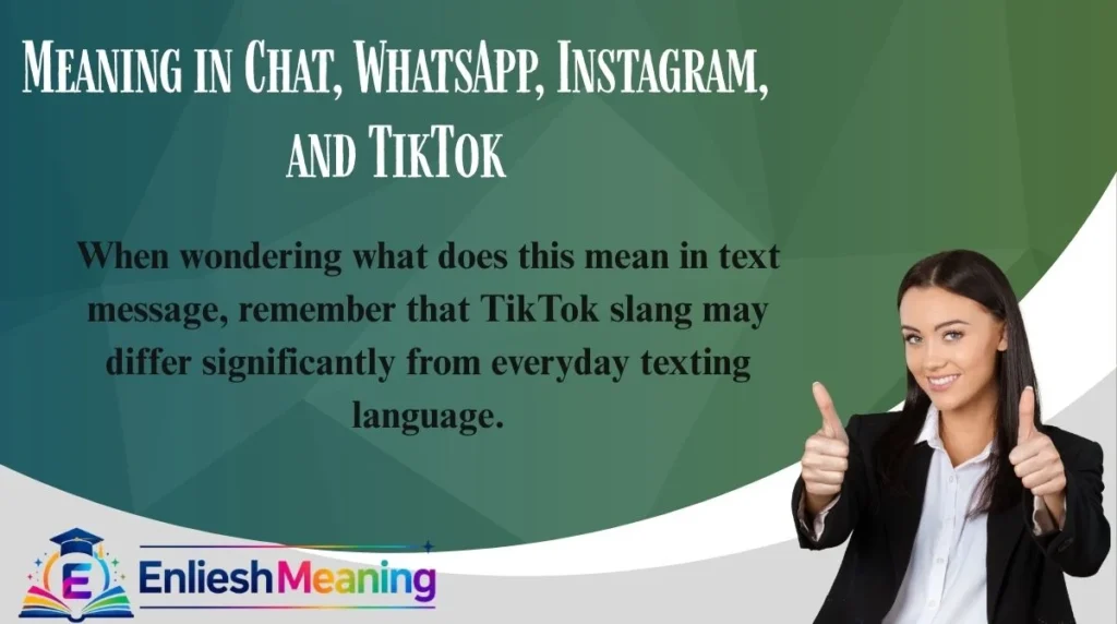 Meaning in Chat, WhatsApp, Instagram, and TikTok