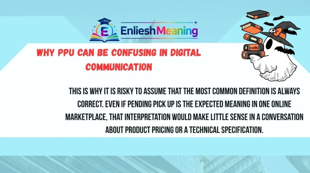 Why PPU Can Be Confusing in Digital Communication