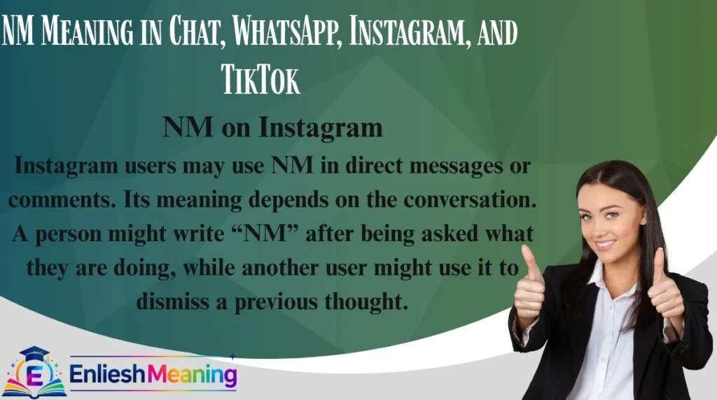 NM Meaning in Chat, WhatsApp, Instagram, and TikTok