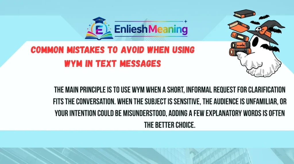 Common Mistakes to Avoid When Using WYM in Text Messages