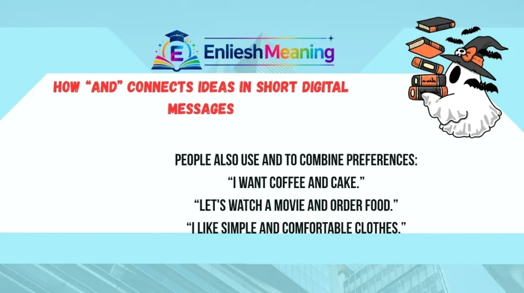 How “And” Connects Ideas in Short Digital Messages