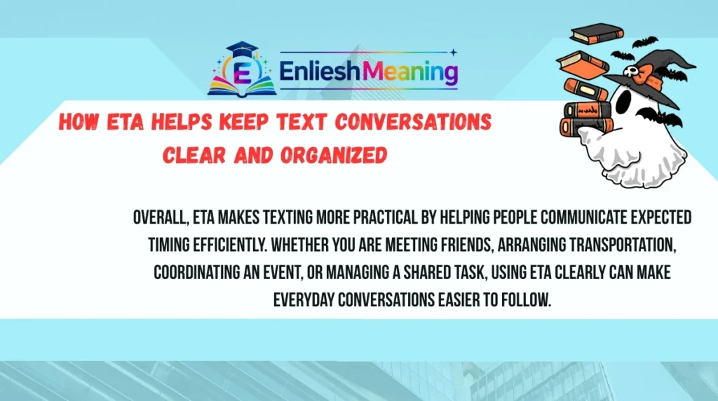 How ETA Helps Keep Text Conversations Clear and Organized