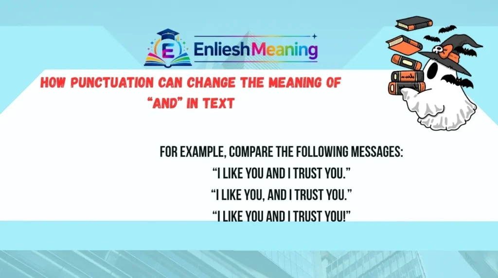 How Punctuation Can Change the Meaning of “And” in Text