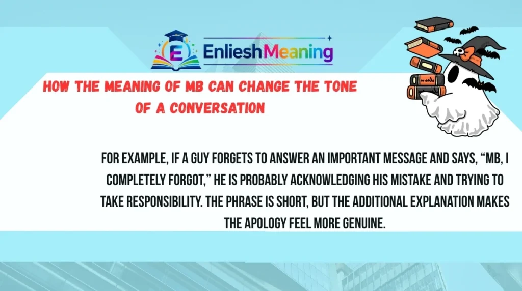 How the Meaning of MB Can Change the Tone of a Conversation