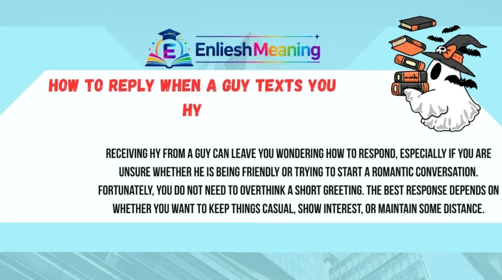 How to Reply When a Guy Texts You HY
