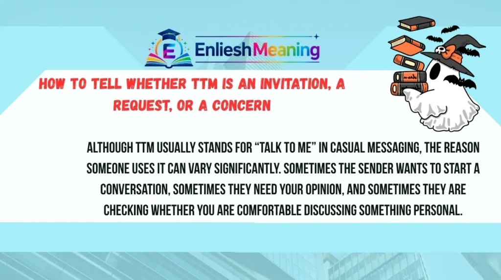 How to Tell Whether TTM Is an Invitation, a Request, or a Concern