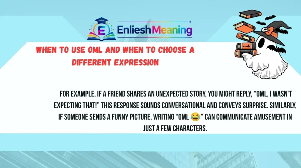 When to Use OML and When to Choose a Different Expression