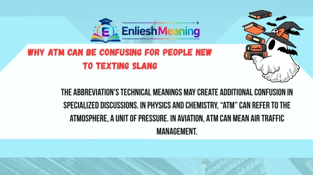 Why ATM Can Be Confusing for People New to Texting Slang