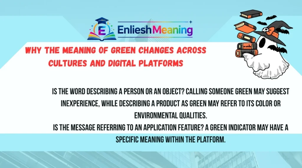 Why the Meaning of Green Changes Across Cultures and Digital Platforms