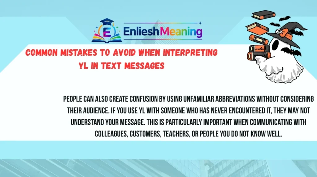 Common Mistakes to Avoid When Interpreting YL in Text Messages