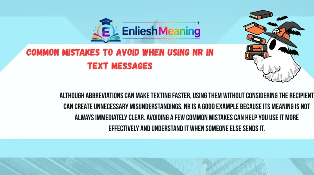 Common Mistakes to Avoid When Using NR in Text Messages