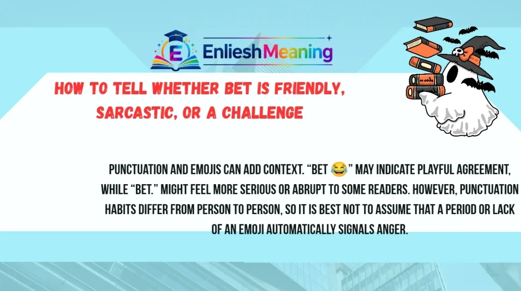 How to Tell Whether Bet Is Friendly, Sarcastic, or a Challenge