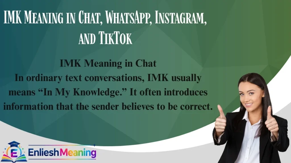 IMK Meaning in Chat, WhatsApp, Instagram, and TikTok