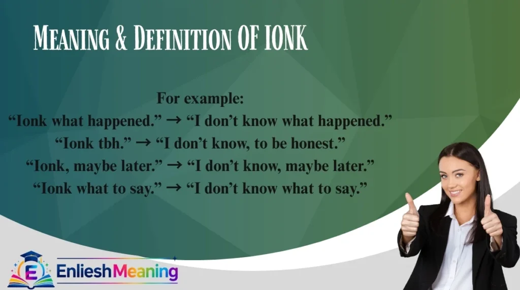 Meaning & Definition OF IONK