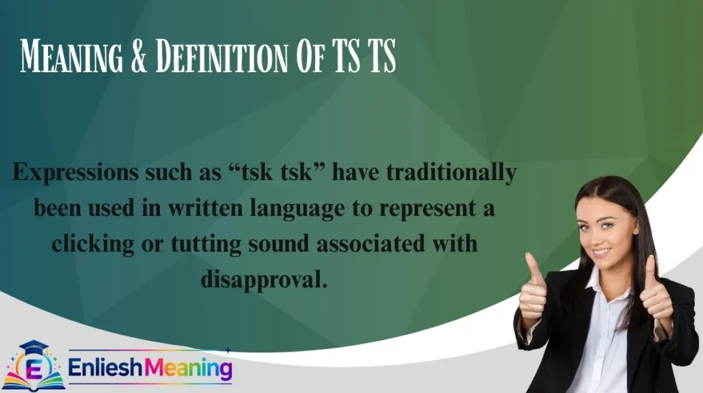 Meaning & Definition Of TS TS