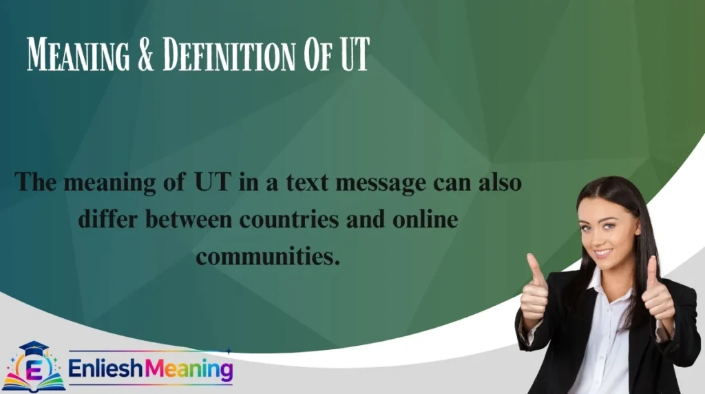 Meaning & Definition Of UT