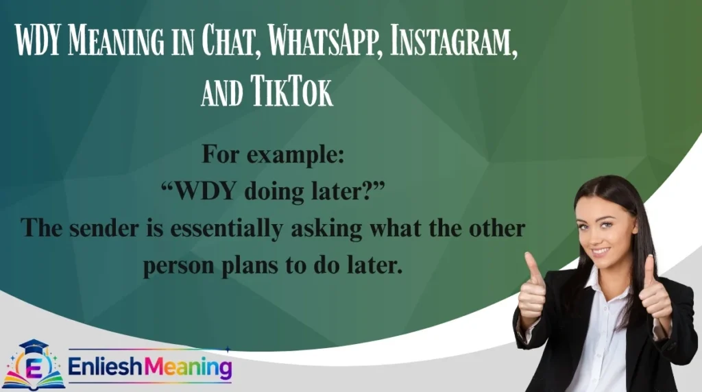 WDY Meaning in Chat, WhatsApp, Instagram, and TikTok