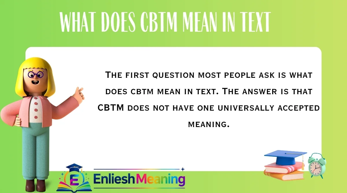 What Does CBTM Mean in Text