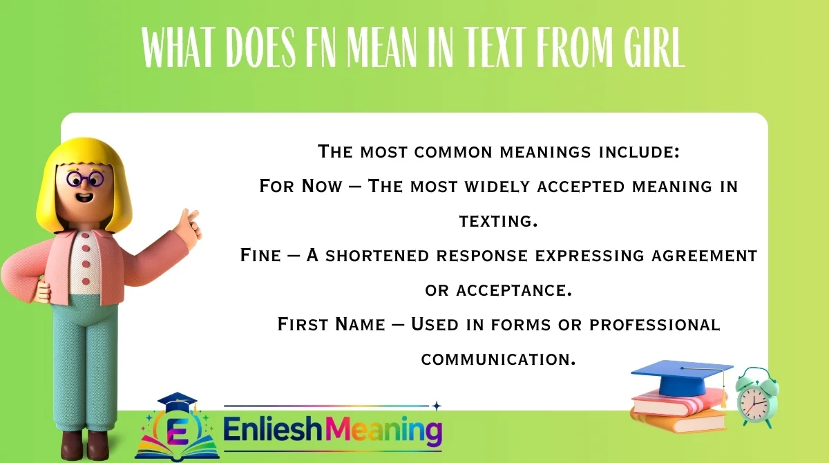 What Does FN Mean in Text From Girl