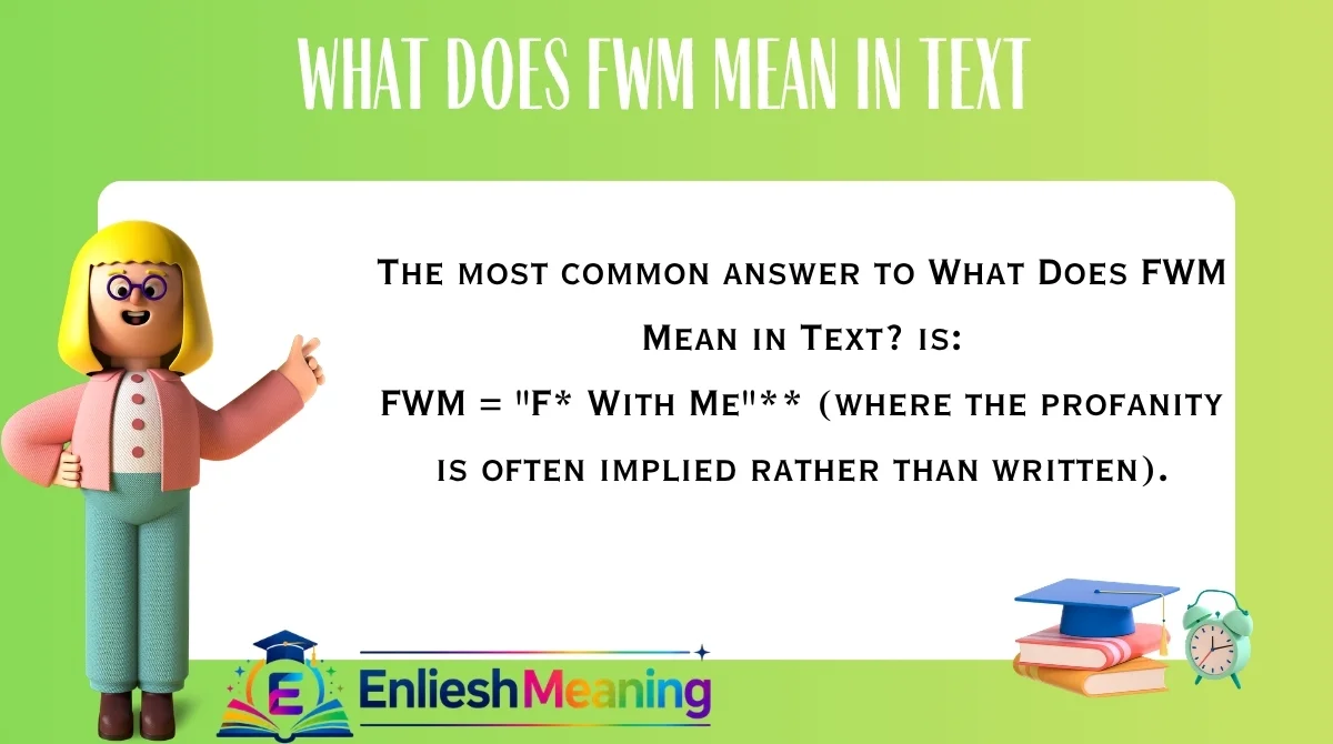 What Does FWM Mean in Text