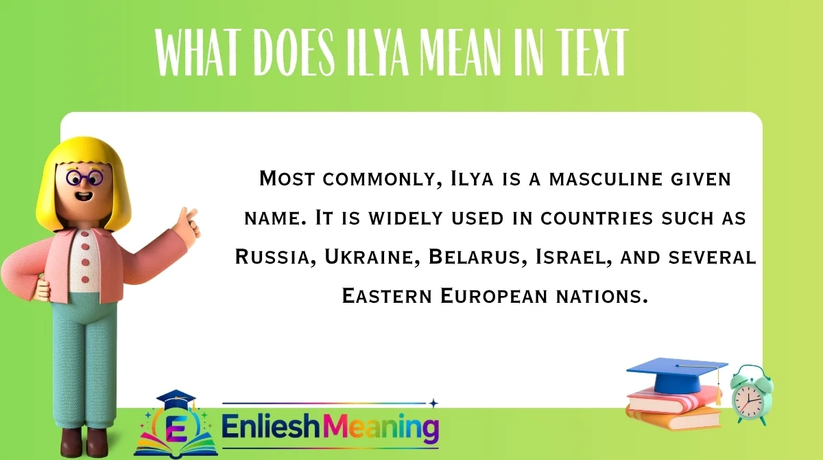 What Does Ilya Mean in Text