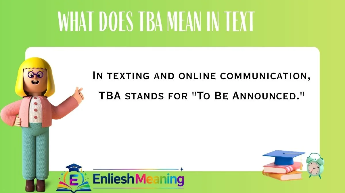 What Does TBA Mean in Text