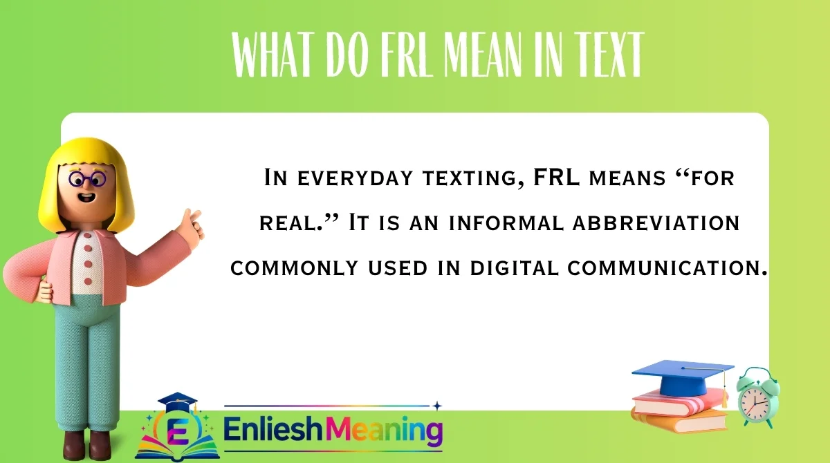 What Do FRL Mean in Text