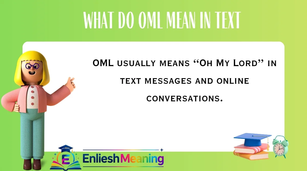 What Do OML Mean in Text