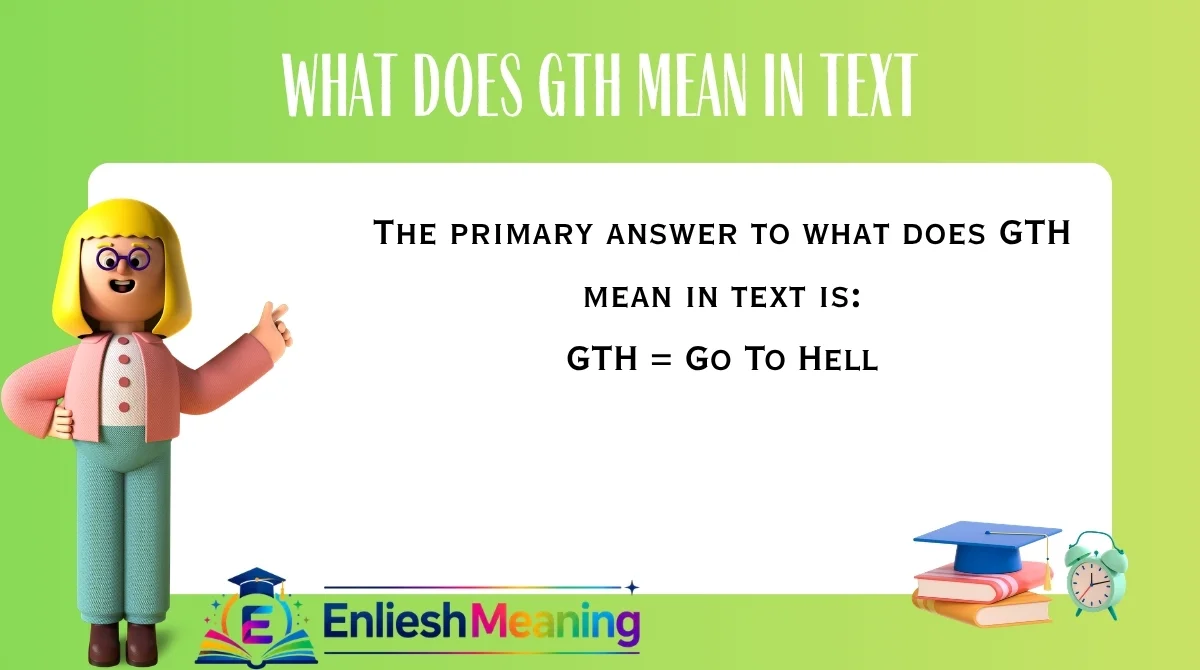 What Does GTH Mean in Text
