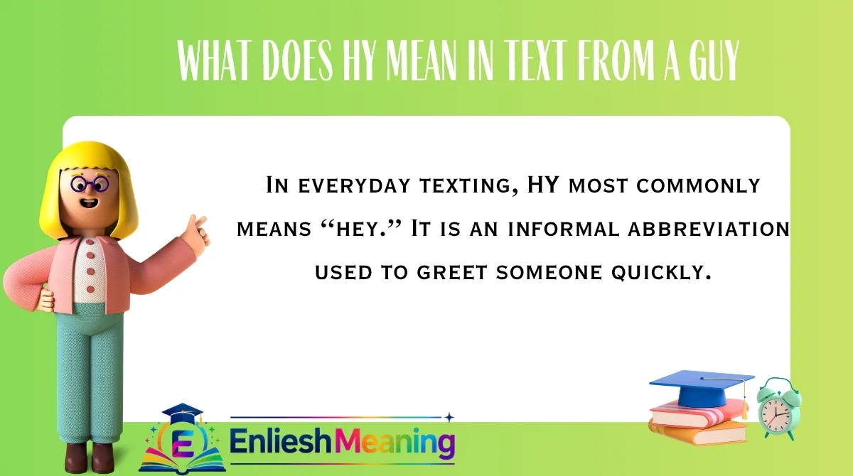 What does HY mean in text from a guy?