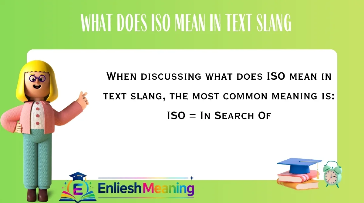 What Does ISO Mean in Text Slang