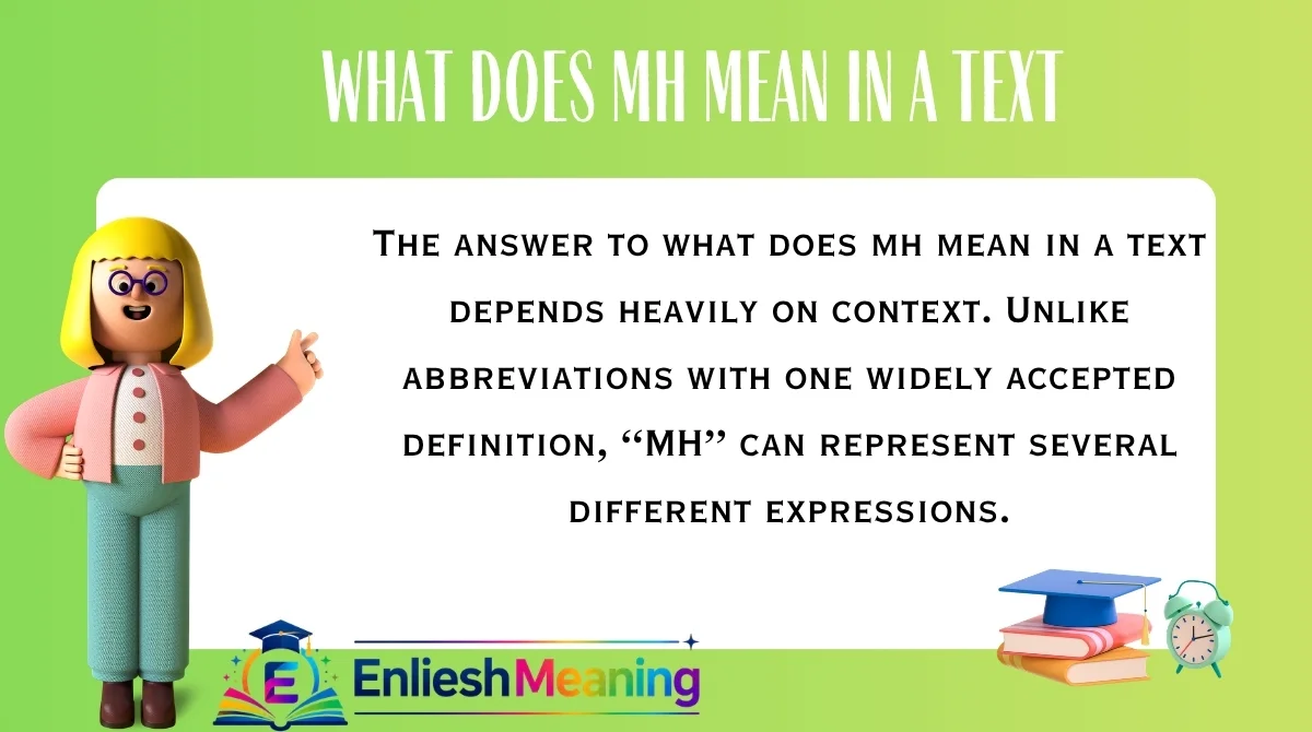 What Does MH Mean in a Text