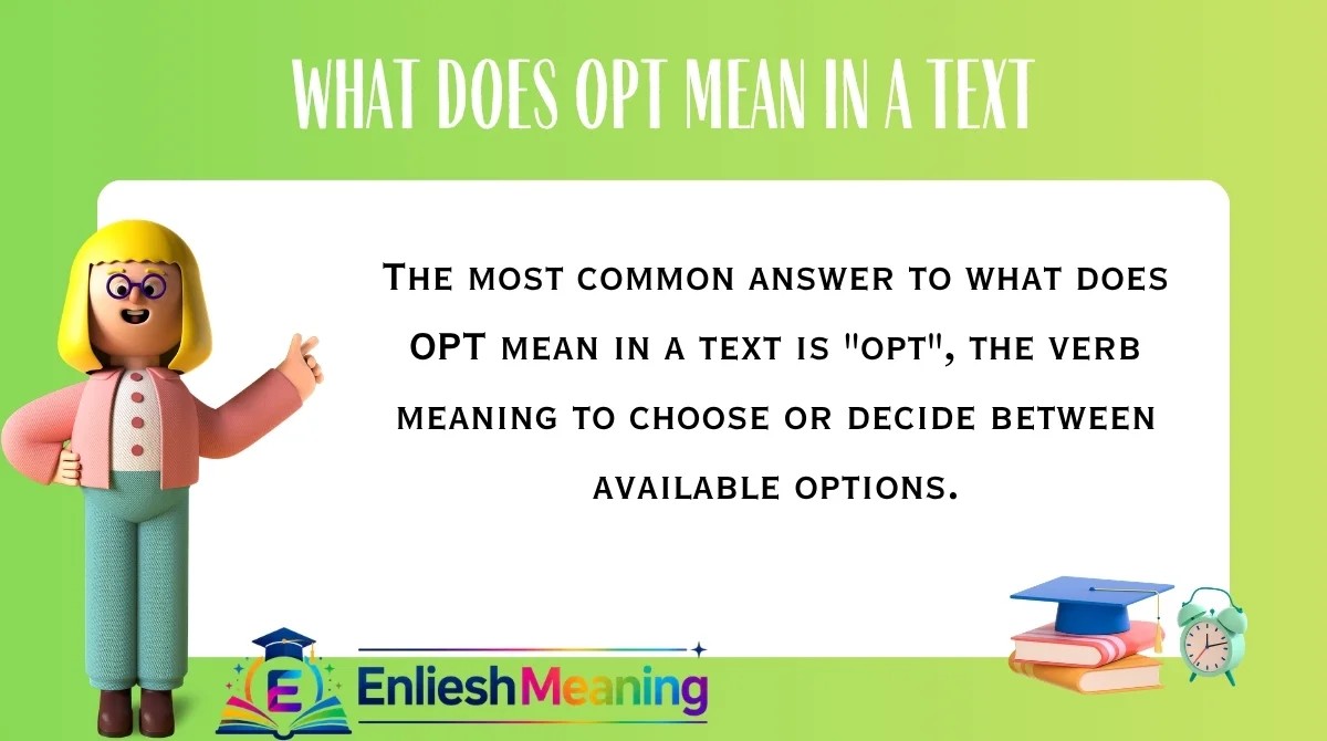 What Does OPT Mean in a Text