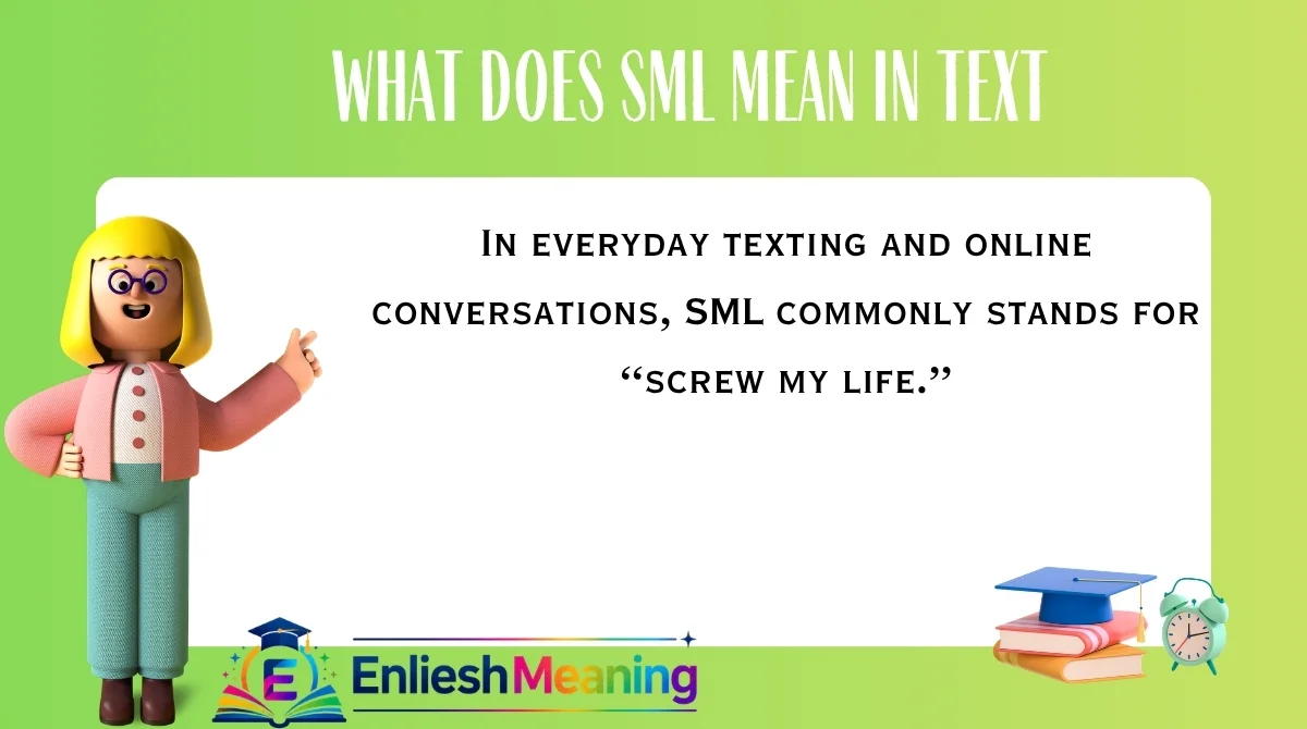What Does SML Mean in Text