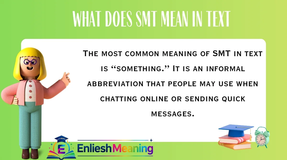 What Does SMT Mean in Text