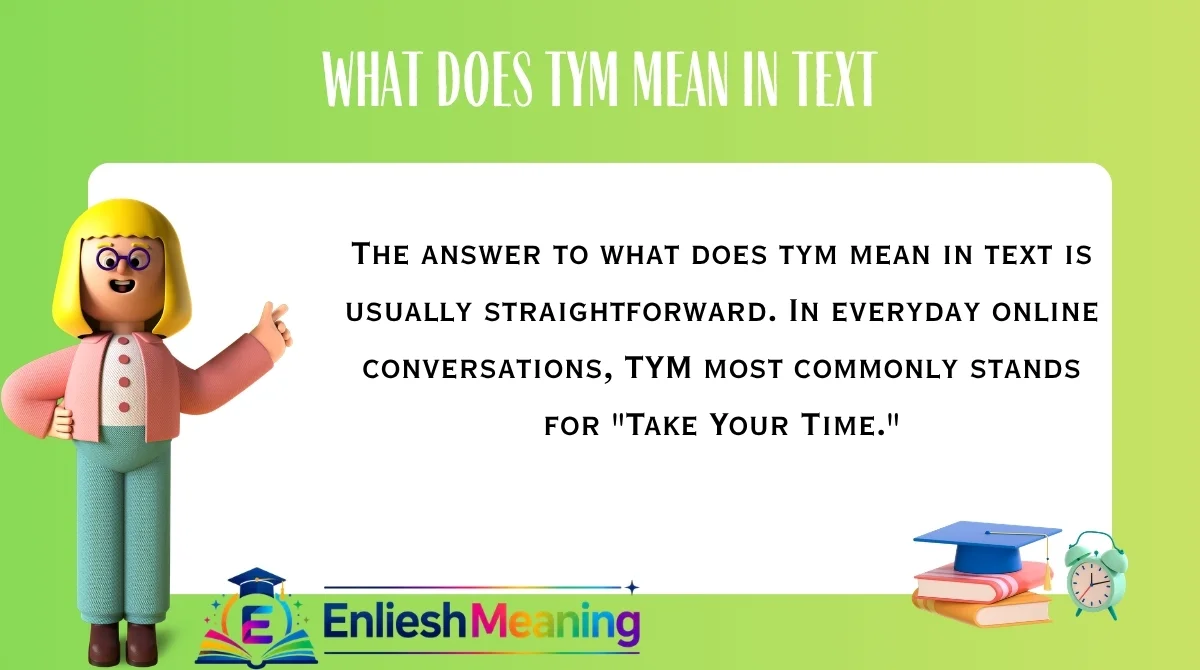 What Does TYM Mean in Text