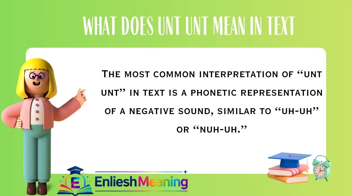 What Does Unt Unt Mean in Text