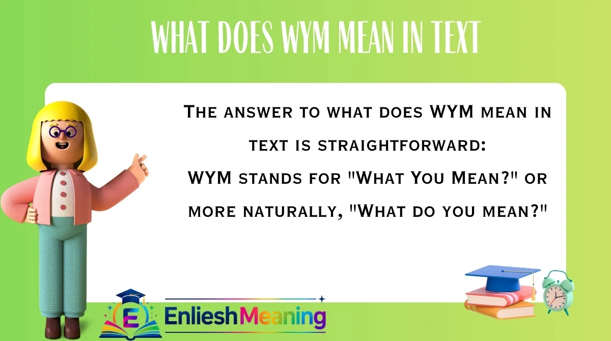What Does WYM Mean in Text