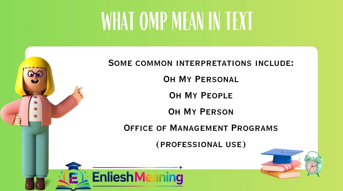 What OMP Mean in Text