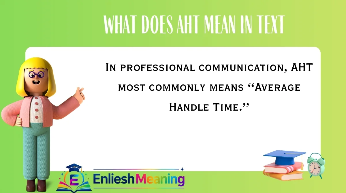 What Does AHT Mean in Text