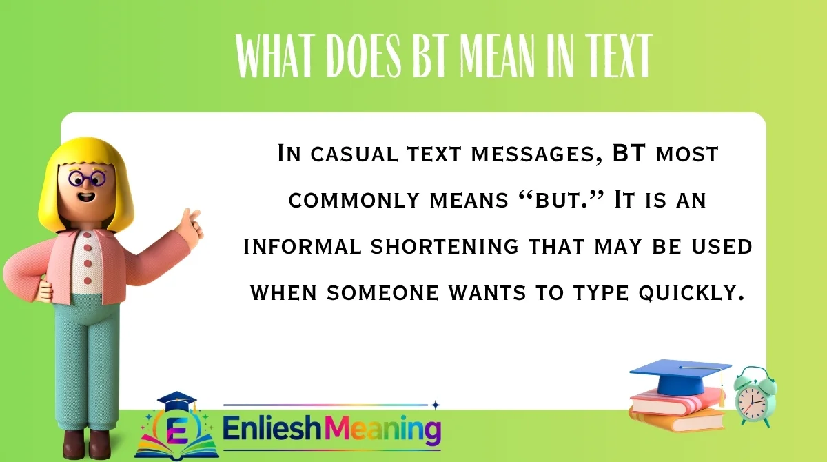 What Does BT Mean in Text