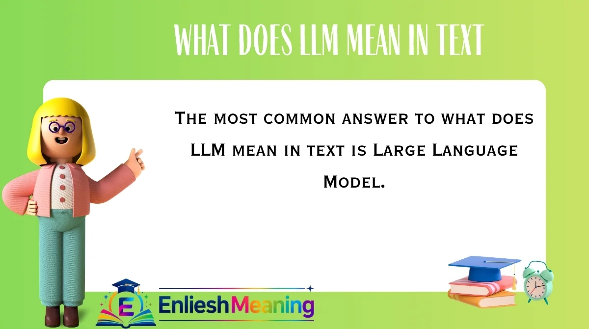 What Does LLM Mean in Text