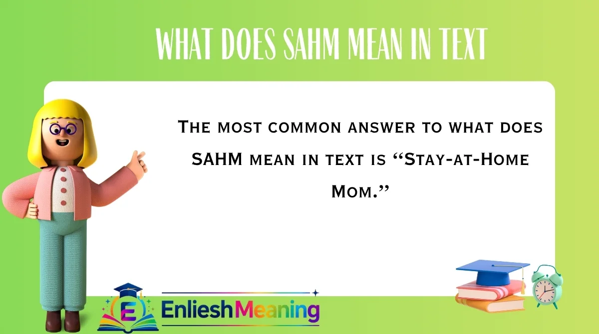 What Does SAHM Mean in Text